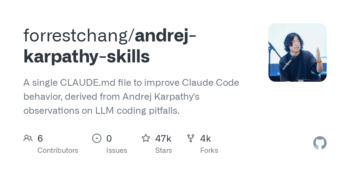 forrestchang/andrej-karpathy-skills on GitHub